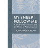 My Sheep Follow Me: A Study of Perseverance and the Threat of Antinomianism