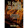 31 Spells for October: A month of horror stories to conjure.