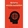 Religion Versus Secular Humanism: What the Psychological and Social Sciences Can Tell Us