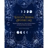 The Witch's Herbal Apothecary: Rituals & Recipes for a Year of Earth Magick and Sacred Medicine Making