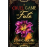 A Cruel Game of Fate