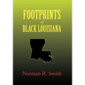 Footprints of Black Louisiana
