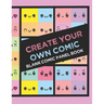 Create Your Own Comic Book: Draw Your Own Comics with 8.5x11in 60 page Book of a Variety of Comic Panel Templates (Kawaii)
