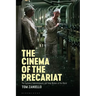 The Cinema of the Precariat: The Exploited, Underemployed, and Temp Workers of the World