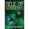 Relic of Sorrows: Fallen Empire, Book 4