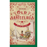 Old Santeclaus with Much Delight: The Children's Friend: A New-Year's Present, to the Little Ones from Five to Twelve