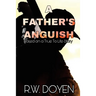 A Father's Anguish: New Edition