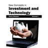 New Concepts in Investment and Technology: Volume I
