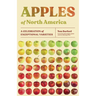 Apples of North America: A Celebration of Exceptional Varieties