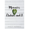 Memoirs of Elohim and I