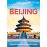 Lonely Planet Pocket Beijing: Discover Twice the City in Half the Time Top Sights Maps & Walking Tours Covers Forbidden City, Tiananmen Square, Summer