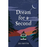 Dream for a Second