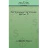 The Economics of Welfare: Volume II