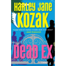 Dead Ex: A Mystery