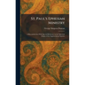 St. Paul's Ephesian Ministry: A Reconstruction With Special Reference to the Ephesian Origin of the Imprisonment Epistles