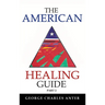 The American Healing Guide Part 2