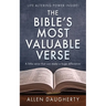 The Bible's Most Valuable Verse: A little verse that can make a huge difference.