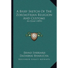 A Brief Sketch Of The Zoroastrian Religion And Customs: An Essay (1893)