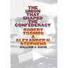 The Union That Shaped the Confederacy: Robert Toombs and Alexander H. Stephens
