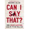 Can I Say That?: How Unsafe Questions Lead Us to the Real God