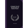 A Popular View Of The Doctrines Of Charles Fourier