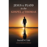 Jesus and Plato in the Gospel of Thomas