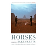Horses: Poems