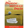 The Dragon Mother's Dream: A Year in La Jolla California Journal
