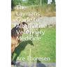 The Laymans Guide to Alternative Veterinary Medicine