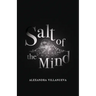 Salt of the Mind
