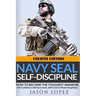 NAVY SEAL Self-Discipline: How To Become The Toughest Warrior