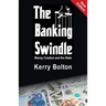 The Banking Swindle: Money Creation and the State