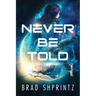 Never Be Told