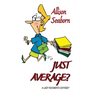 Just Average?: A Lady Boomer's Odys...