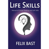 Life Skills - Manual of Critical Thinking and Soft Skills