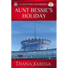 Aunt Bessie's Holiday