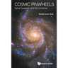Cosmic Pinwheels: Spiral Galaxies and the Universe