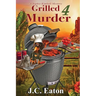 Grilled 4 Murder