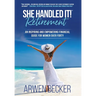 She Handled It! Retirement: An Inspiring and Empowering Financial Guide for Women Over Forty