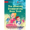 The Amazing Disappearing Shoe Trick