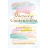 Pursuing Contentment: How to Find Peace in a Chaotic World