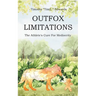 Outfox Limitations: The Athlete's Cure for Mediocrity