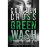 Greenwash: A Katerina Carter Fraud Thriller: A totally gripping thriller with a killer twist