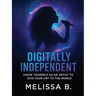 Digitally Independent: Know Yourself As An Artist To Give Your Art To The World