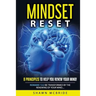 Mindset Reset: Eight Principles To Help You Renew Your Mind