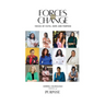 Forces For Change: Voices of Faith, Hope and Purpose