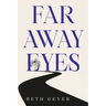 Far Away Eyes