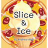 Slice & Ice
