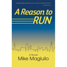 A Reason to Run