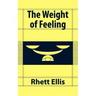 The Weight of Feeling